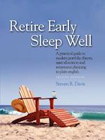 Retire Early Sleep Well