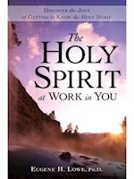 The Holy Spirt at Work in You