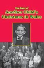 The Story of Another Child's Christmas in Wales