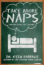 Take More Naps (and 100 Other Life Lessons)