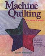 Machine Quilting: The Basics & Beyond