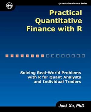 Practical Quantitative Finance with R