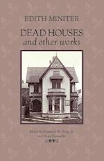 Dead Houses and Other Works