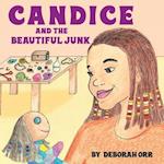 Candice and the Beautiful Junk