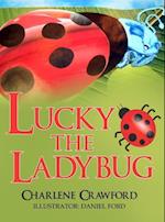 Crawford, C: Lucky the Ladybug