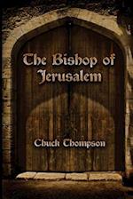The Bishop of Jerusalem