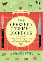 The Grassfed Gourmet Cookbook 2nd ed