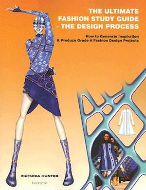 The Ultimate Fashion Study Guide - The Design Process
