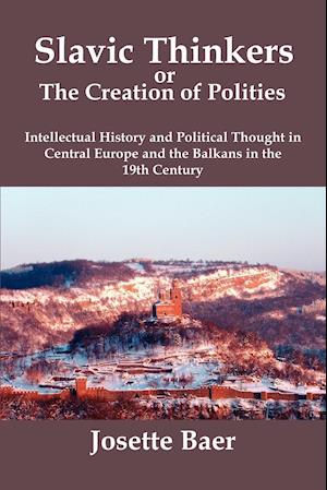 SLAVIC THINKERS OR THE CREATION OF POLITIES