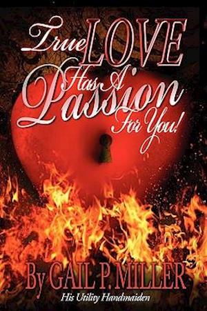 True Love Has a Passion for You!