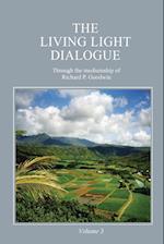 The Living Light Dialogue Volume 3