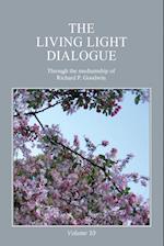 The Living Light Dialogue Volume 10