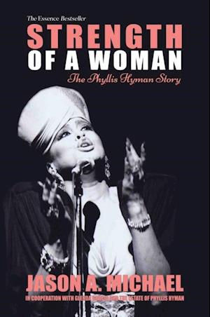 Strength of a Woman : The Phyllis Hyman Story