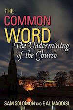 A Common Word: The Undermining of the Church 
