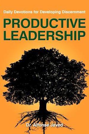 Productive Leadership: Daily Devotions for Developing Discernment