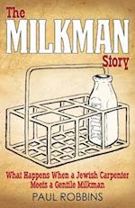 The Milkman Story: What Happens When a Jewish Carpenter Meets a Gentile Milkman 