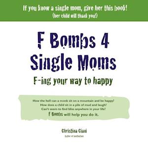 F Bombs 4 Single Moms