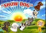 Show Dog [With CD]