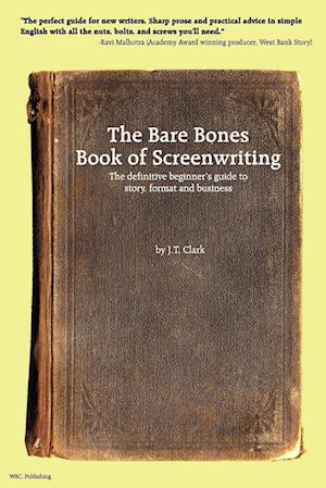 The Bare Bones Book of Screenwriting