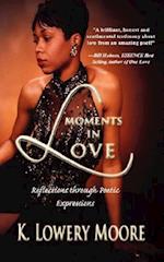Moments in Love: Reflections through Poetic Expressions 