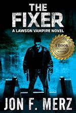 THE FIXER: A Lawson Vampire Novel #1