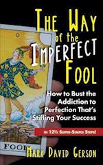 Way of the Imperfect Fool