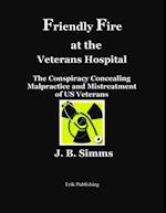Friendly Fire at the Veterans Hospital