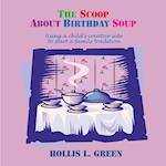 The Scoop about Birthday Soup