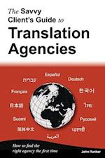 The Savvy Client's Guide to Translation Agencies