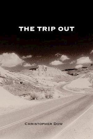 The Trip Out