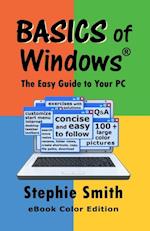 BASICS of Windows The Easy Guide to Your PC