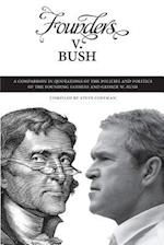 Founders V. Bush
