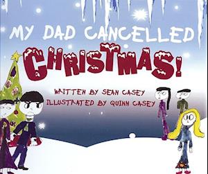 My Dad Cancelled Christmas!