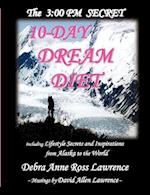 3:00 PM SECRET 10-DAY DREAM DIET 