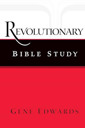 Revolutionary Bible Study