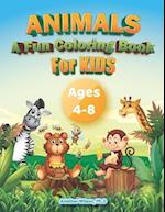 Animals: A Fun Coloring Book: For Kids 4 to 8 