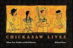 Chickasaw Lives, Volume Two