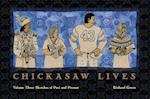 Chickasaw Lives Volume Three