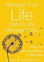 Manage Your Life Before Life Manages You