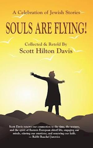 Souls Are Flying! a Celebration of Jewish Stories