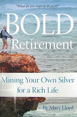 Bold Retirement