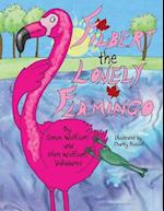 Filbert the Lonely Flamingo