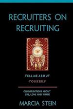 Recruiters on Recruiting