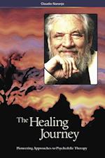 The Healing Journey (2nd Edition) : Pioneering Approaches to Psychedelic Therapy 