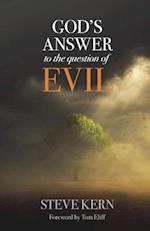 God's Answer to the Question of Evil