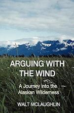Arguing with the Wind