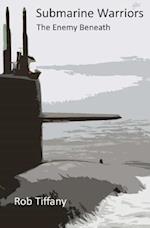 Submarine Warriors > the Enemy Beneath
