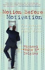 Motion Before Motivation