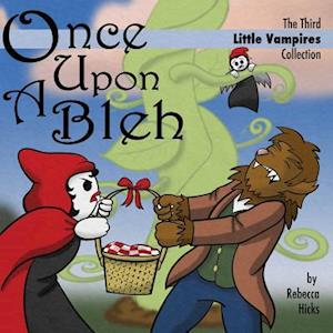 Once Upon a Bleh