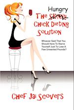 Hungry Chick Dieting Solution